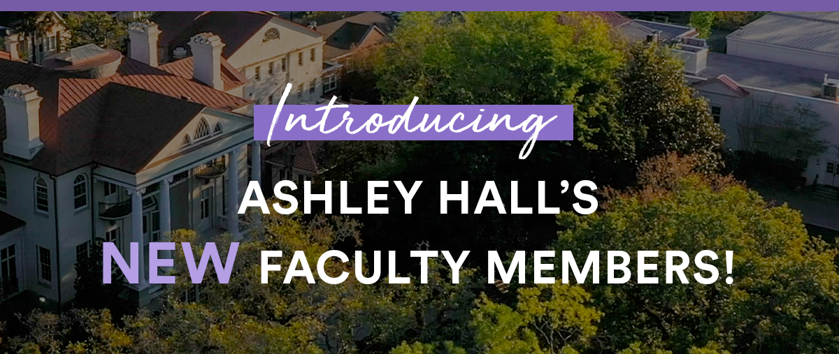 21-22 Ashley Hall New Faculty/Staff | Charleston, SC
