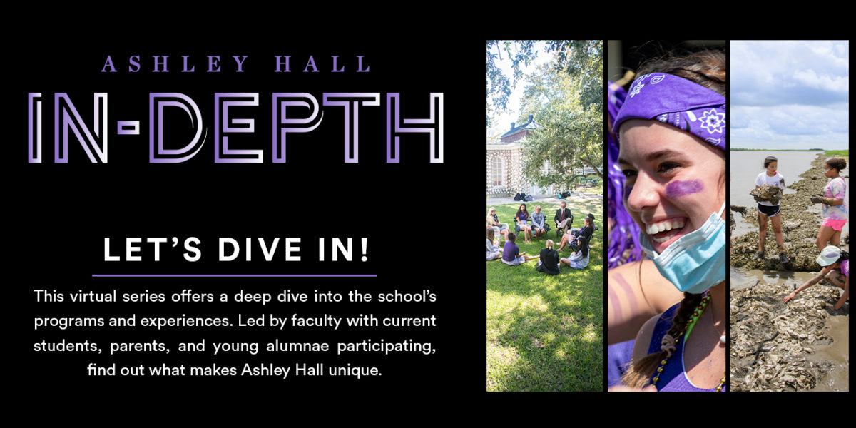 Ashley Hall In Depth Series | Charleston, South Carolina